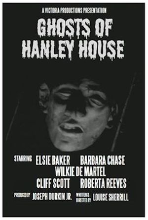 Ghosts of Hanley House's poster