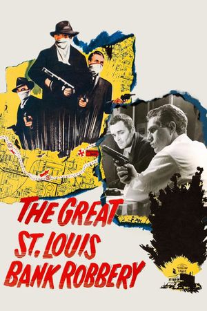 The St. Louis Bank Robbery's poster