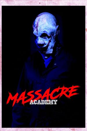 Massacre Academy's poster
