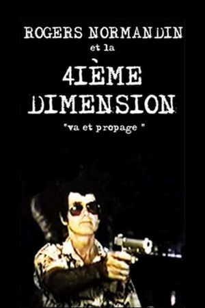 Rogers Normandin et la 4ième Dimension's poster