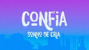 Confia - Sonho de Cria's poster
