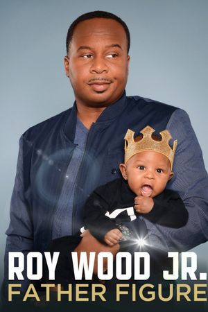 Roy Wood Jr.: Father Figure's poster