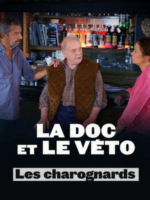 La doc et le véto : Les charognards's poster