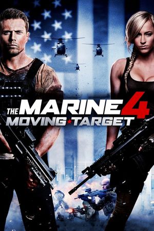 The Marine 4: Moving Target's poster