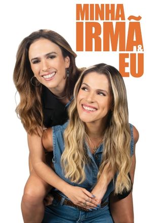 Minha Irmã e Eu's poster
