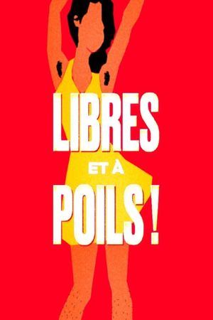 Libres et à poils !'s poster