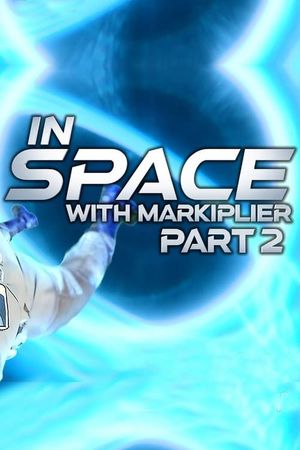 In Space with Markiplier: Part 2's poster