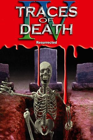 Traces Of Death IV's poster