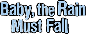Baby the Rain Must Fall's poster
