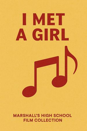 I Met a Girl's poster