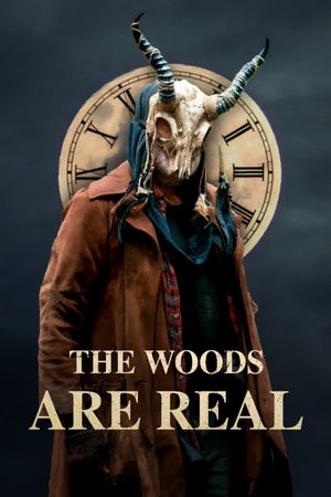 The Woods Are Real's poster