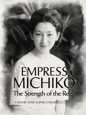 Empress Michiko, the Strength of the Reed's poster