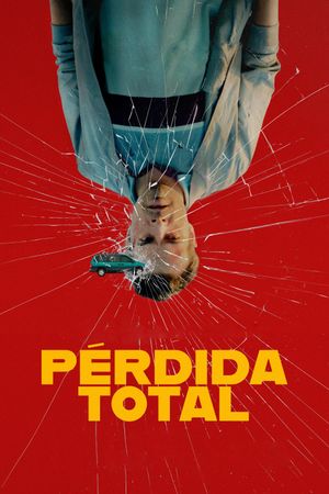 Pérdida Total's poster