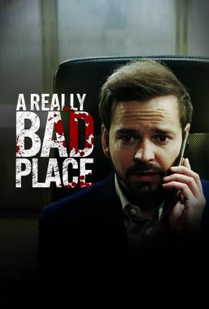 A Really Bad Place's poster