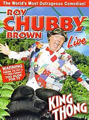 Roy Chubby Brown: King Thong's poster