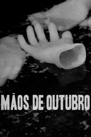 Mãos de Outubro's poster