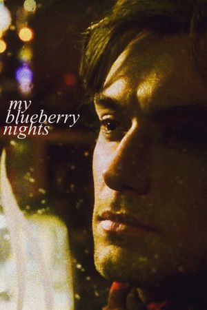 My Blueberry Nights's poster