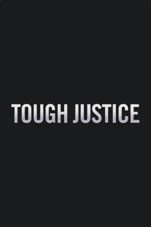 Tough Justice's poster