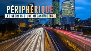 Péripherique de Paris, les secrets d'une mégastructure's poster