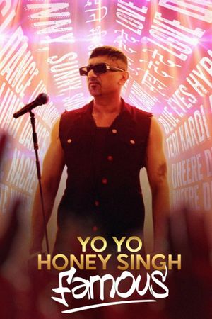 Yo Yo Honey Singh: Famous's poster