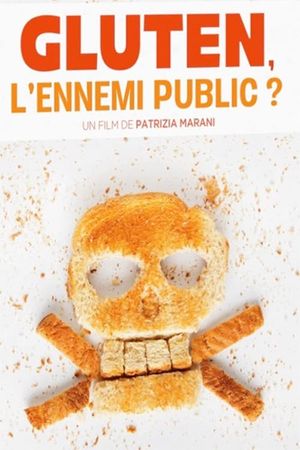 Gluten: Public Enemy?'s poster