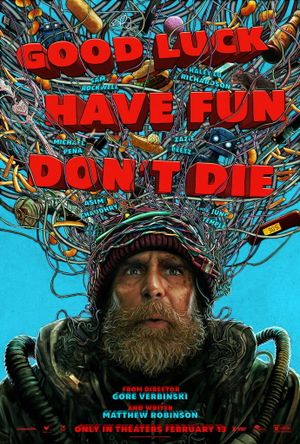 Good Luck, Have Fun, Don't Die's poster