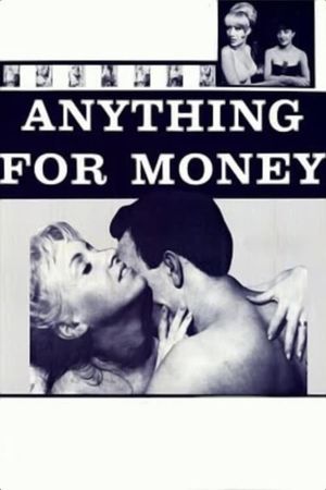 Anything for Money's poster