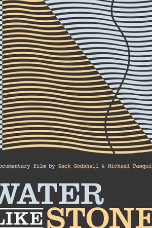 Water Like Stone's poster