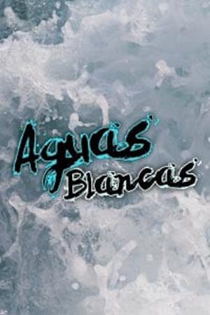 Aguas blancas's poster image