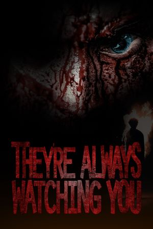They're Always Watching You's poster image
