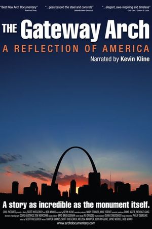 The Gateway Arch: A Reflection of America's poster