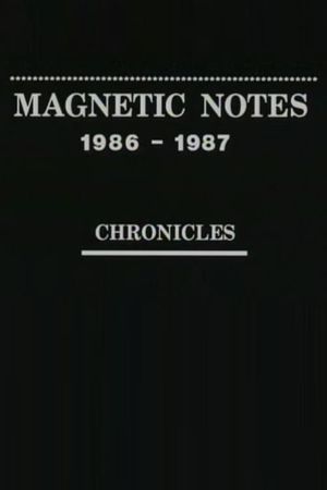 Magnetic Notes, 1986-1987's poster