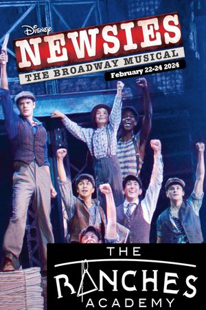 Newsies: The Ranches Academy School Performance's poster