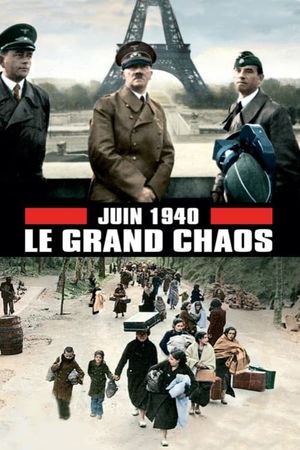 June 1940, the Great Chaos's poster
