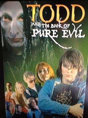 Todd And The Book Of Pure Evil's poster