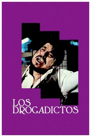 Los drogadictos's poster