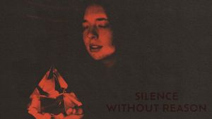 Silence Without Reason's poster