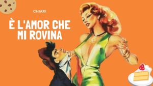 È l'amor che mi rovina's poster