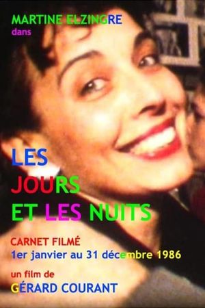 Les Jours et les Nuits (Carnet Filmé: 1er janvier 1986 - 31 décembre 1986)'s poster
