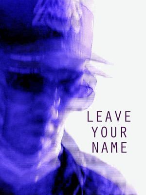 Leave Your Name's poster