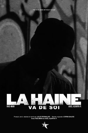 La Haine Va De Soi's poster