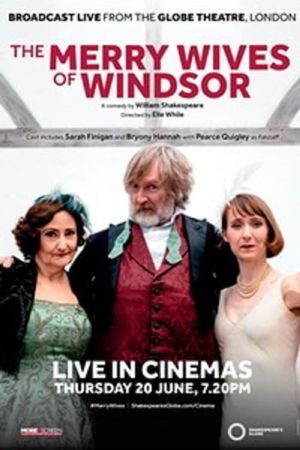 The Merry Wives of Windsor - Live at Shakespeare's Globe's poster