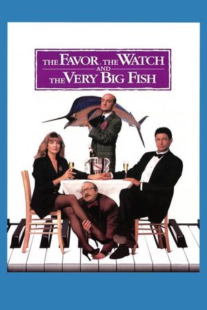 The Favour, the Watch and the Very Big Fish's poster