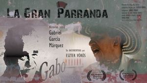 La Gran Parranda – Historias sobre Gabriel García Márquez's poster