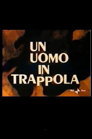 Un Uomo in Trappola's poster