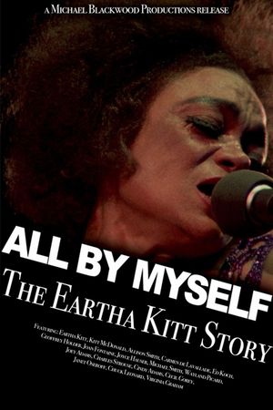 All by Myself: The Eartha Kitt Story's poster