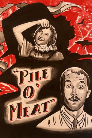 Pile O' Meat's poster
