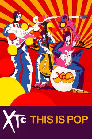 XTC: This Is Pop's poster