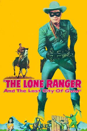 The Lone Ranger and the Lost City of Gold's poster