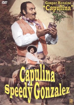 Capulina 'Speedy' González: 'El Rápido''s poster